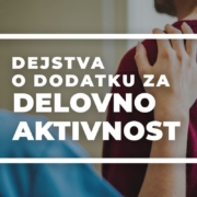 Dejstva o dodatku za delovno aktivnost